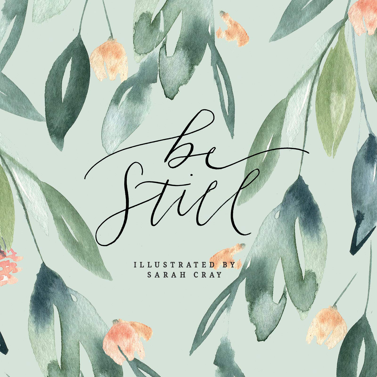 Be still book illustrated by Sarah Cray